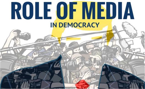 Role of Media in a Democracy